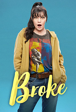 Broke S1 Poster